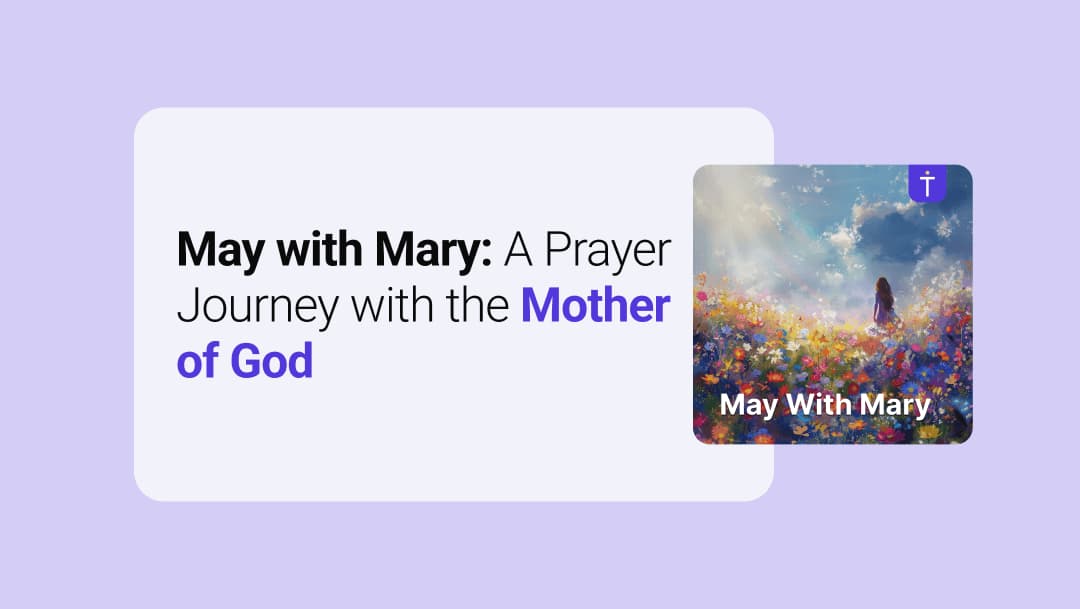 May with Mary: A Prayer Journey with the Mother of God