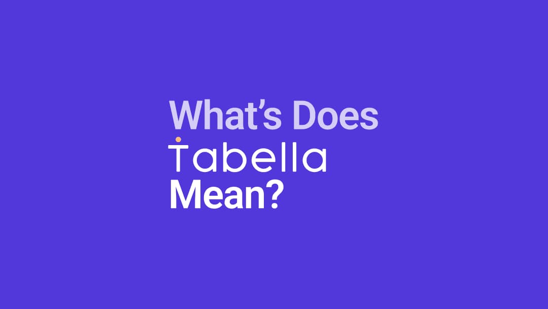 What does Tabella mean?